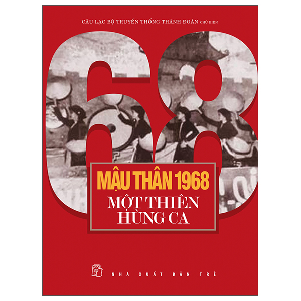 mậu thân 1968 - một thiên hùng ca