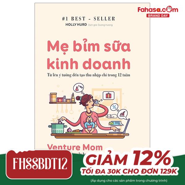 mẹ bỉm sữa kinh doanh - venture mom: from idea to income in just 12 weeks