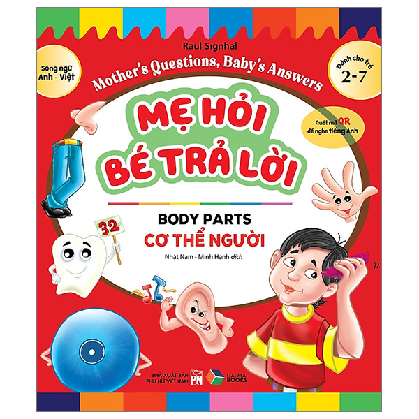 mẹ hỏi bé trả lời - song ngữ anh-việt - body parts - cơ thể người (dành cho trẻ từ 2-7 tuổi)