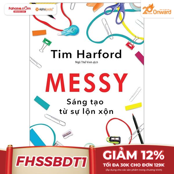 messy - sáng tạo từ sự lộn xộn