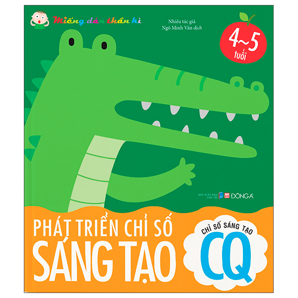 miếng dán thần kì - phát triển chỉ số sáng tạo - chỉ số sáng tạo cq - 4 - 5 tuổi (tái bản 2022)