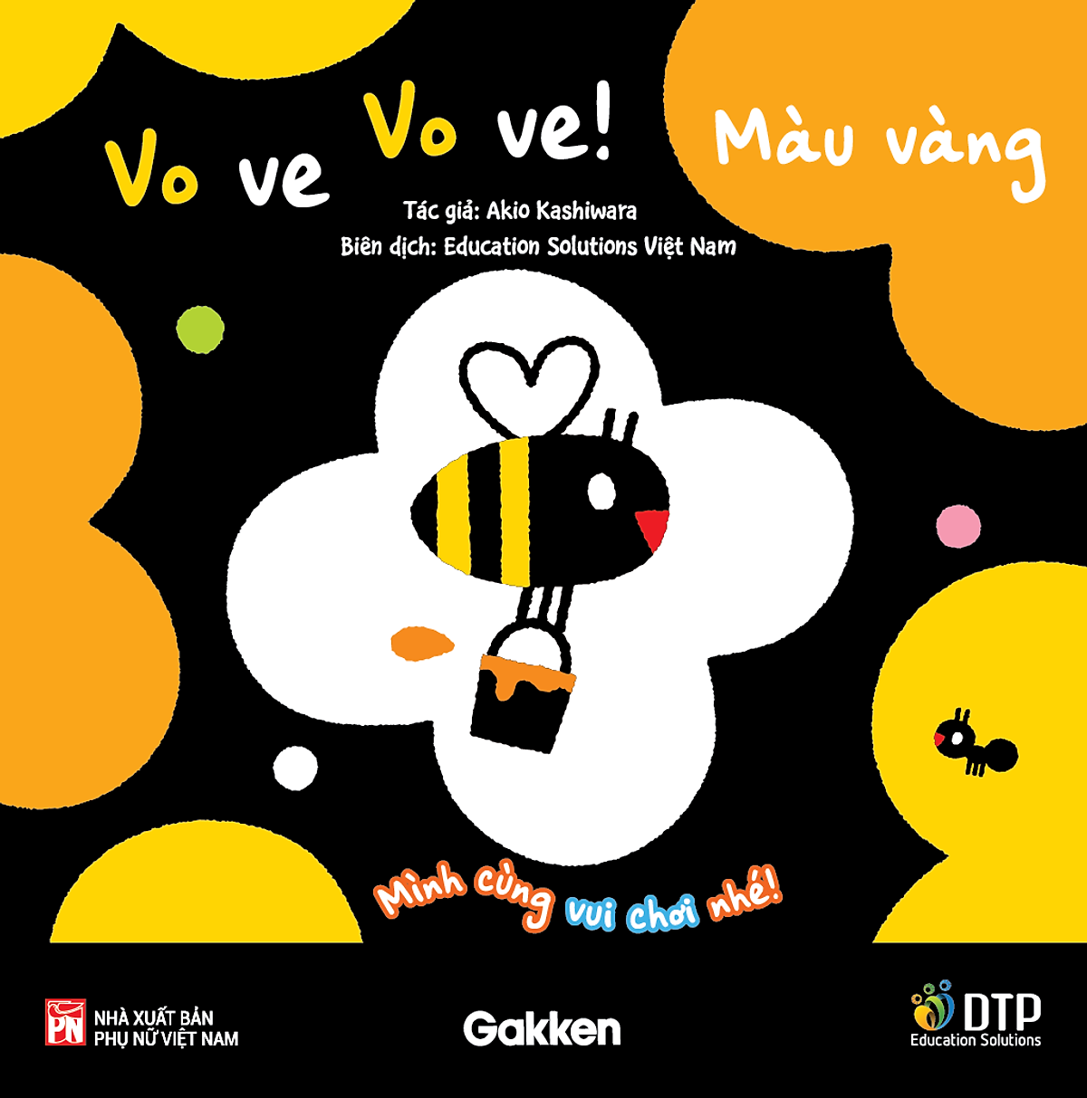 mình cùng vui chơi nhé! - vo ve vo ve! màu vàng - Ảnh 2