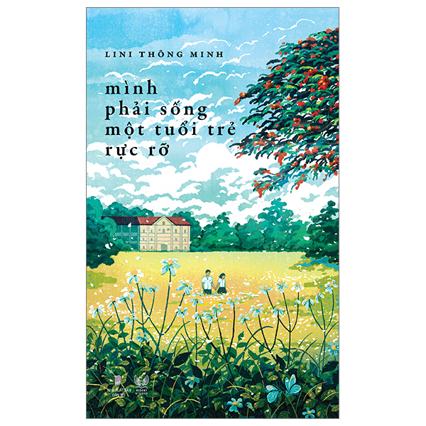 mình phải sống một tuổi trẻ rực rỡ - tặng kèm bookmark bế hình + postcard bồi cứng