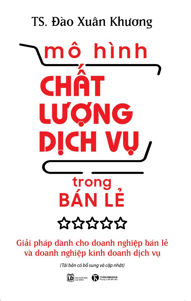 mô hình chất lượng dịch vụ trong bán lẻ: giải pháp dành cho doanh nghiệp bán lẻ và doanh nghiệp kinh doanh dịch vụ - Ảnh 2