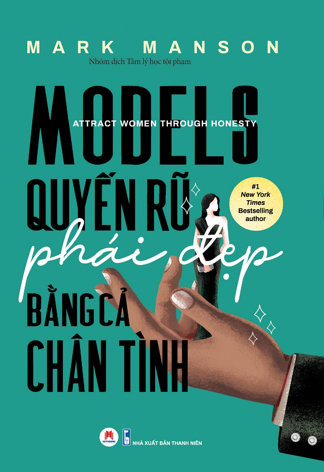 models: quyến rũ phái đẹp bằng cả chân tình - Ảnh 2