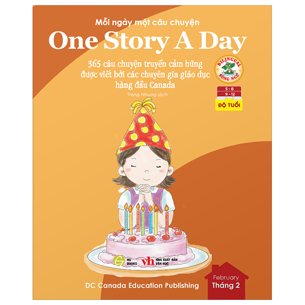 mỗi ngày một câu chuyện - one story a day - 365 câu chuyện truyền cảm hứng được viết bởi các chuyên gia giáo dục hàng đầu canada - tháng 2