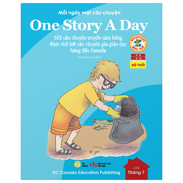 mỗi ngày một câu chuyện - one story a day - 365 câu chuyện truyền cảm hứng được viết bởi các chuyên gia giáo dục hàng đầu canada - tháng 7