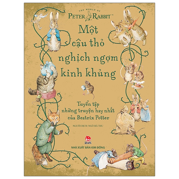 một cậu thỏ nghịch ngợm kinh khủng - tuyển tập những truyện hay nhất của beatrix potter (tái bản 2021)