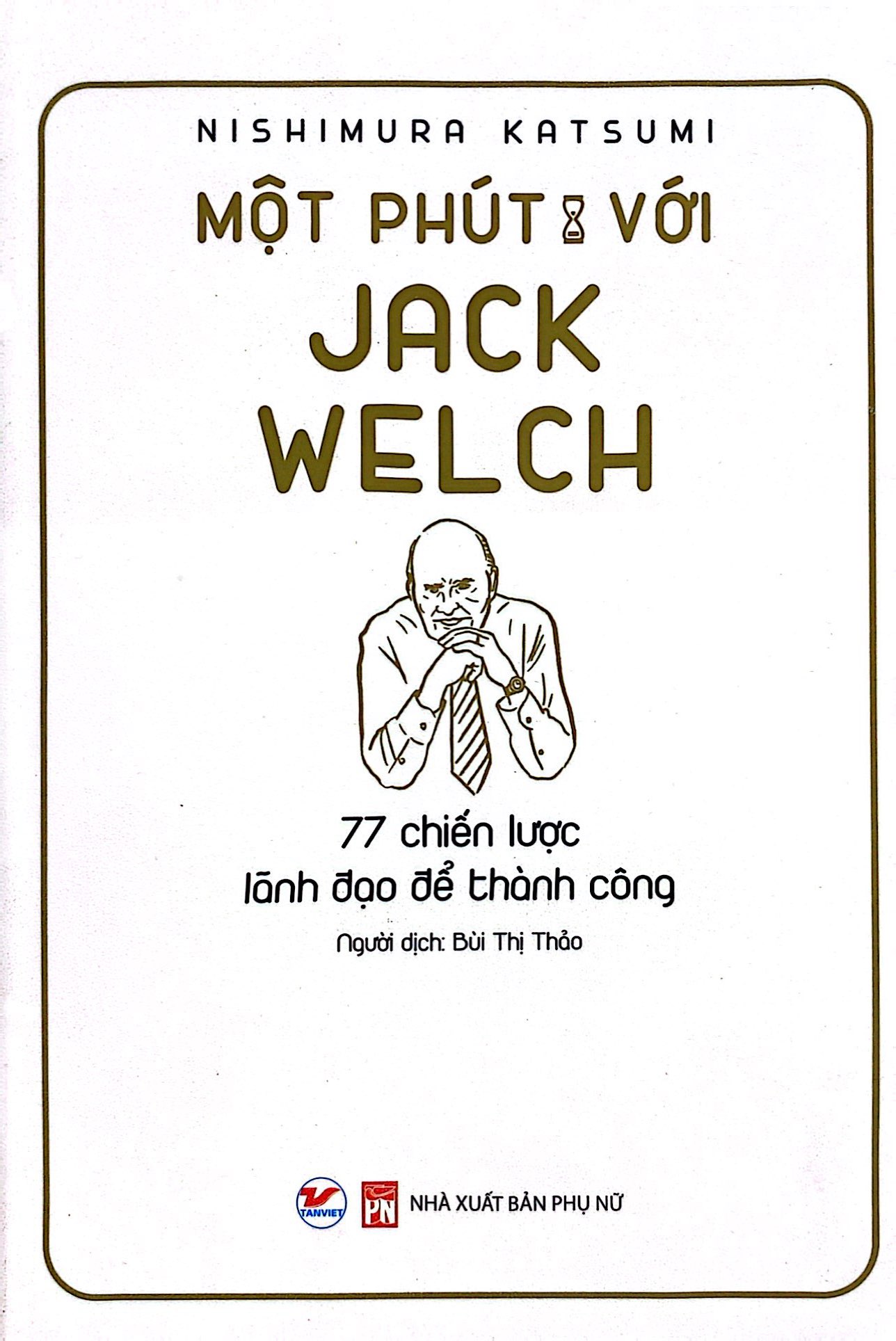 một phút với jack welch - Ảnh 2