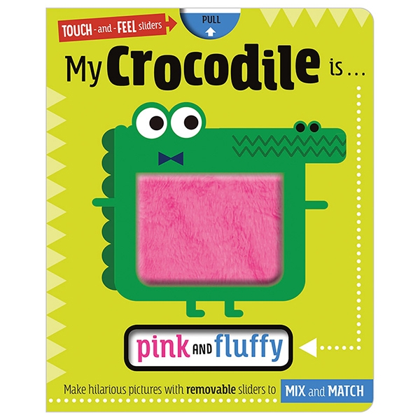 my crocodile is … pink and fluffy