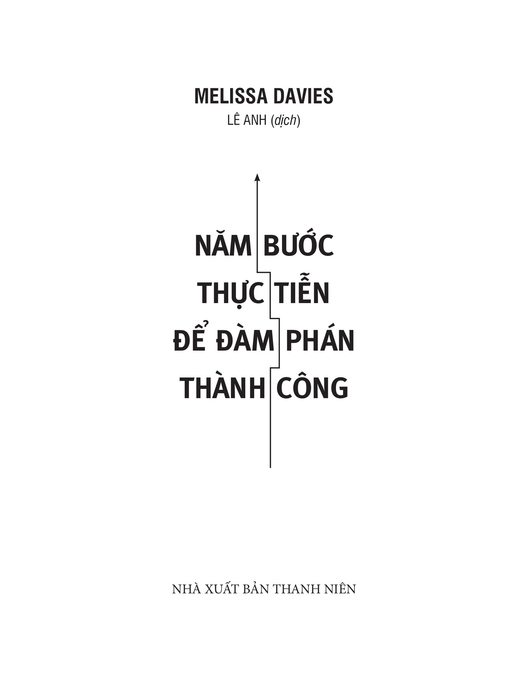 năm bước thực tiễn để đàm phán thành công - Ảnh 2