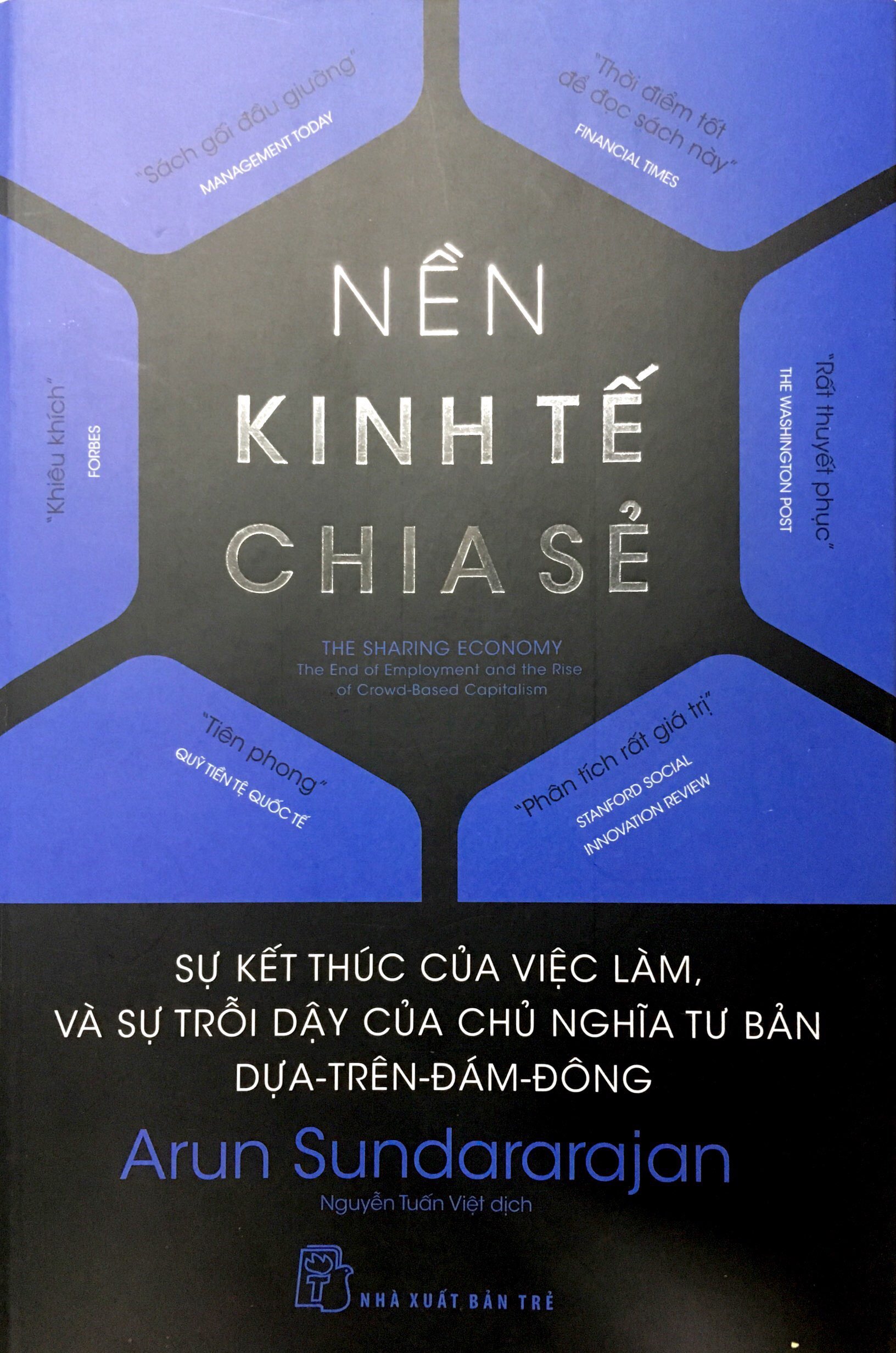 nền kinh tế chia sẻ - sự kết thúc của việc làm, và sự trỗi dậy của chủ nghĩa tư bản dựa-trên-đám-đông (tái bản 2018)