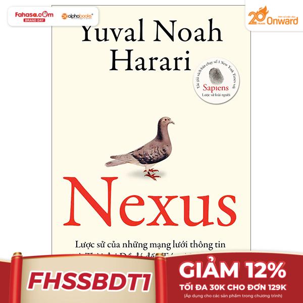 nexus - lược sử của những mạng lưới thông tin từ thời đại đồ đá đến trí tuệ nhân tạo