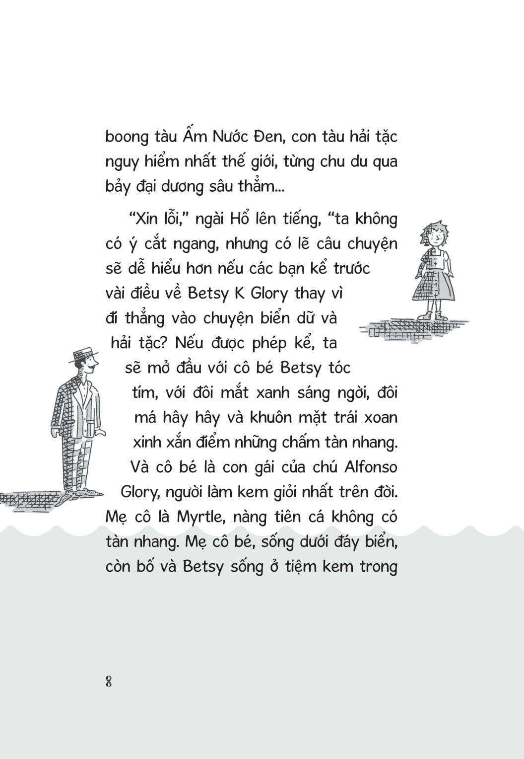 ngài hổ, betsy và chú rồng biển - Ảnh 4
