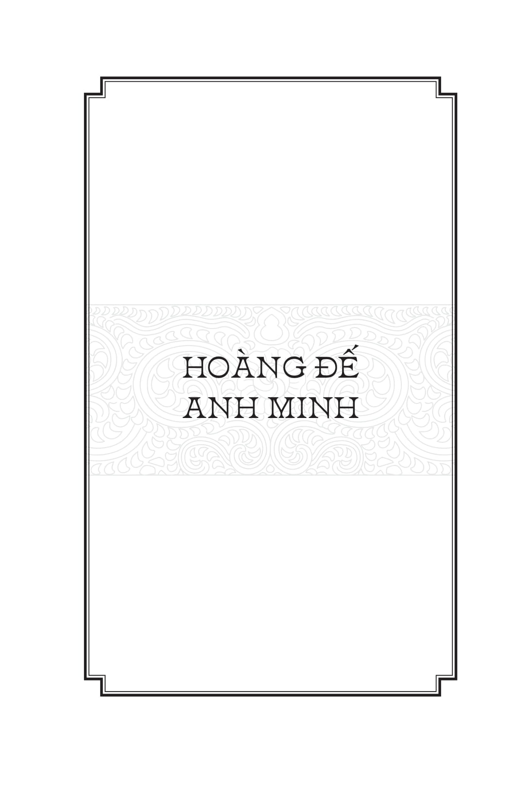 ngàn năm sử việt - nhà hậu lê - lê sơ - hoàng đế anh minh - Ảnh 3