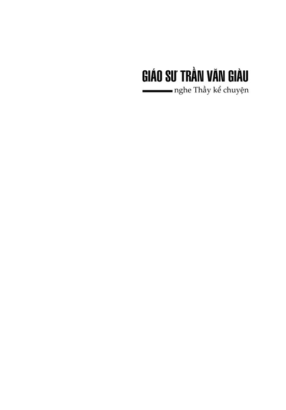 nghe thầy kể chuyện - giáo sư trần văn giàu - Ảnh 3
