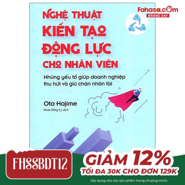 nghệ thuật kiến tạo động lực cho nhân viên