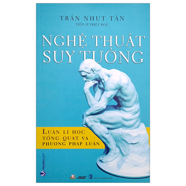 nghệ thuật suy tưởng - luận lí học tổng quát và phương pháp luận