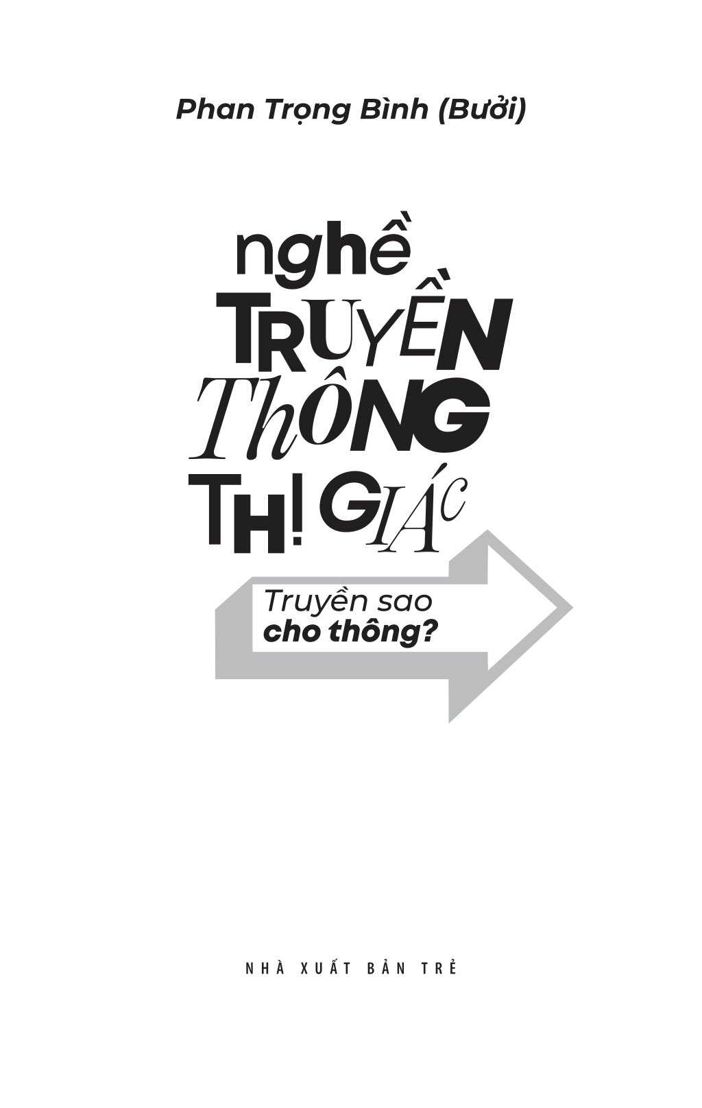 Nghề Truyền Thông Thị Giác - Truyền Sao Cho Thông - Ảnh 3