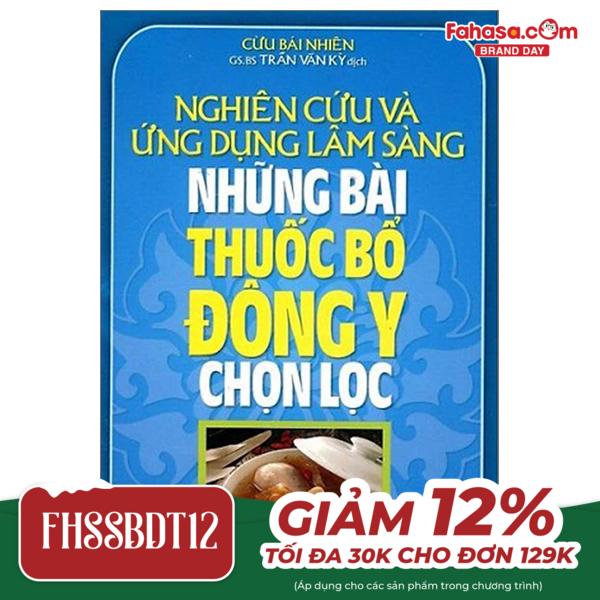 nghiên cứu và ứng dụng lâm sàng những bài thuốc bổ đông y chọn lọc