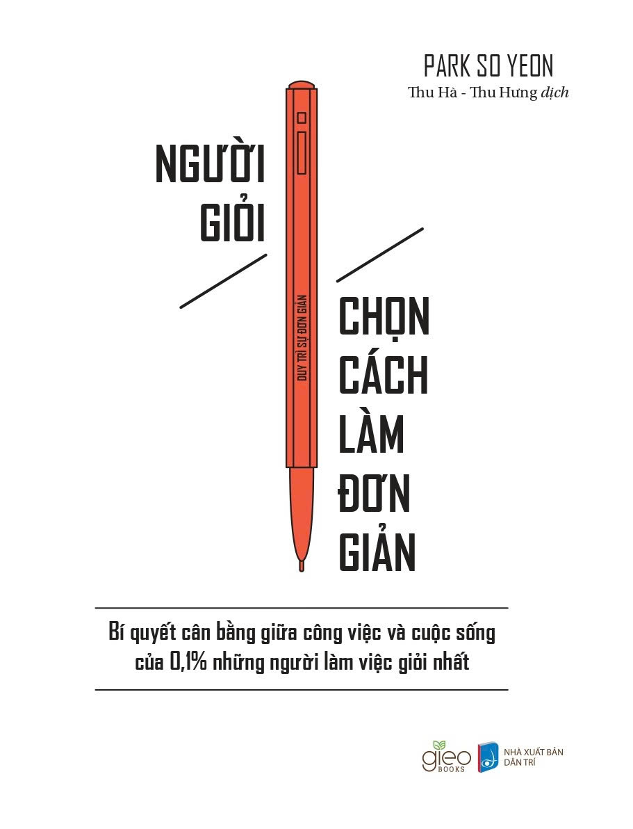 Người Giỏi Chọn Cách Làm Đơn Giản - Ảnh 2