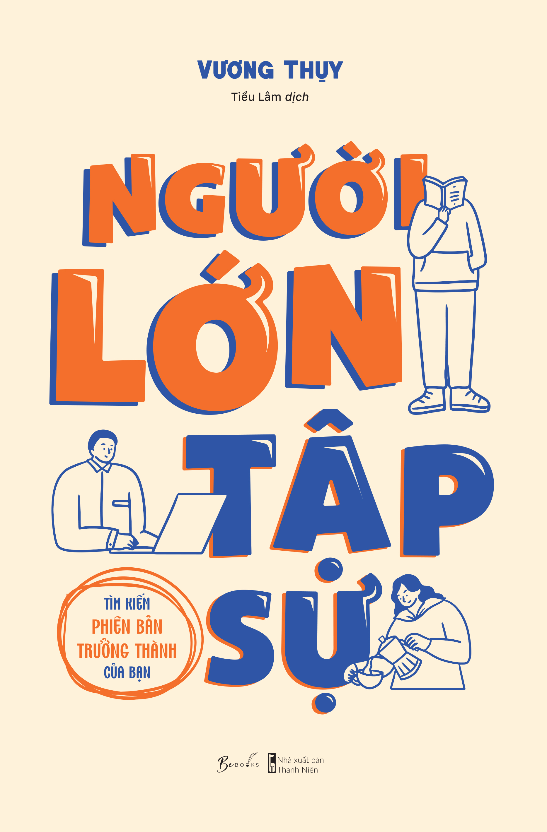 người lớn tập sự - tìm kiếm phiên bản trưởng thành của bạn - Ảnh 2