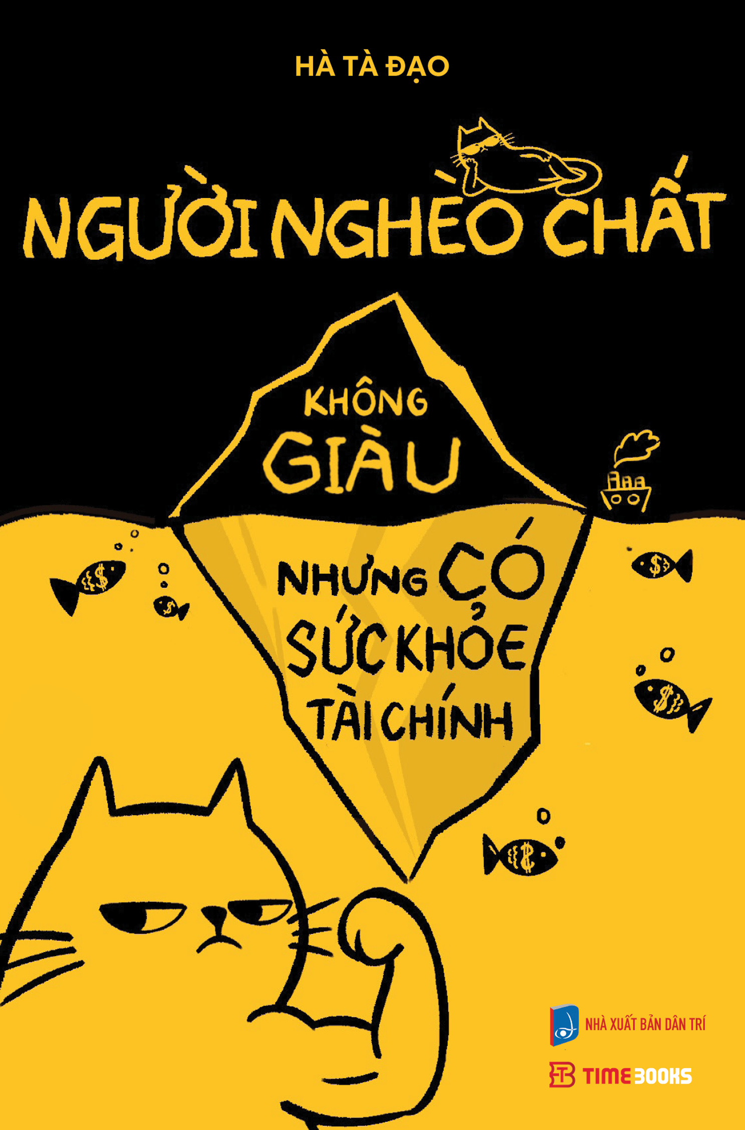 Người Nghèo Chất - Không Giàu Nhưng Có Sức Khỏe Tài Chính - Ảnh 2