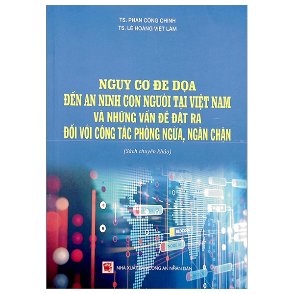 nguy cơ đe dọa đến an ninh con người tại việt nam và những vấn đề đặt ra đối với công tác phòng ngừa, ngăn chặn