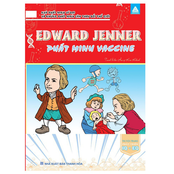 nhà phát minh vĩ đại và những phát minh làm thay đổi thế giới - edward jenner phát minh vaccine