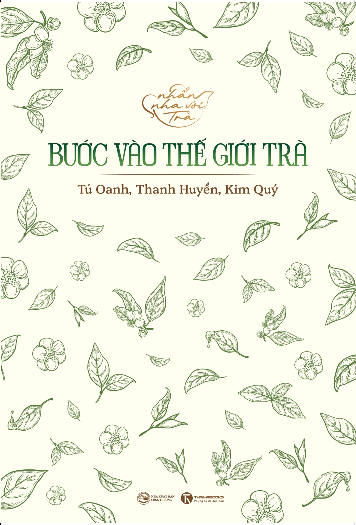 Nhẩn Nha Với Trà - Bước Vào Thế Giới Trà - Ảnh 2