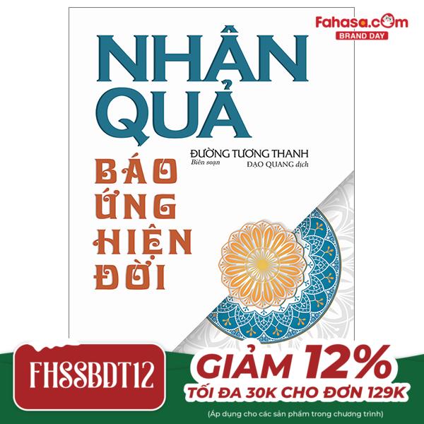 nhân quả - báo ứng hiện đời (tái bản 2024)