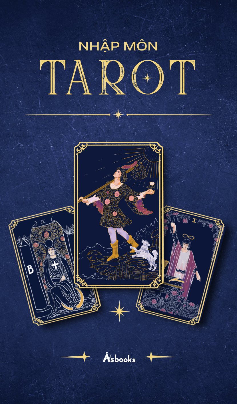 Nhập Môn Tarot - Kiến Thức Nền Tảng Và Hướng Dẫn Thực Hành - Ảnh 4