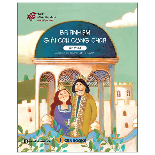 Nhật Ký Nuôi Dạy Tâm Hồn Từ Kinh Cổ Do Thái - Ba Anh Em Giải Cứu Công Chúa - Hy Sinh (Tái Bản 2026)
