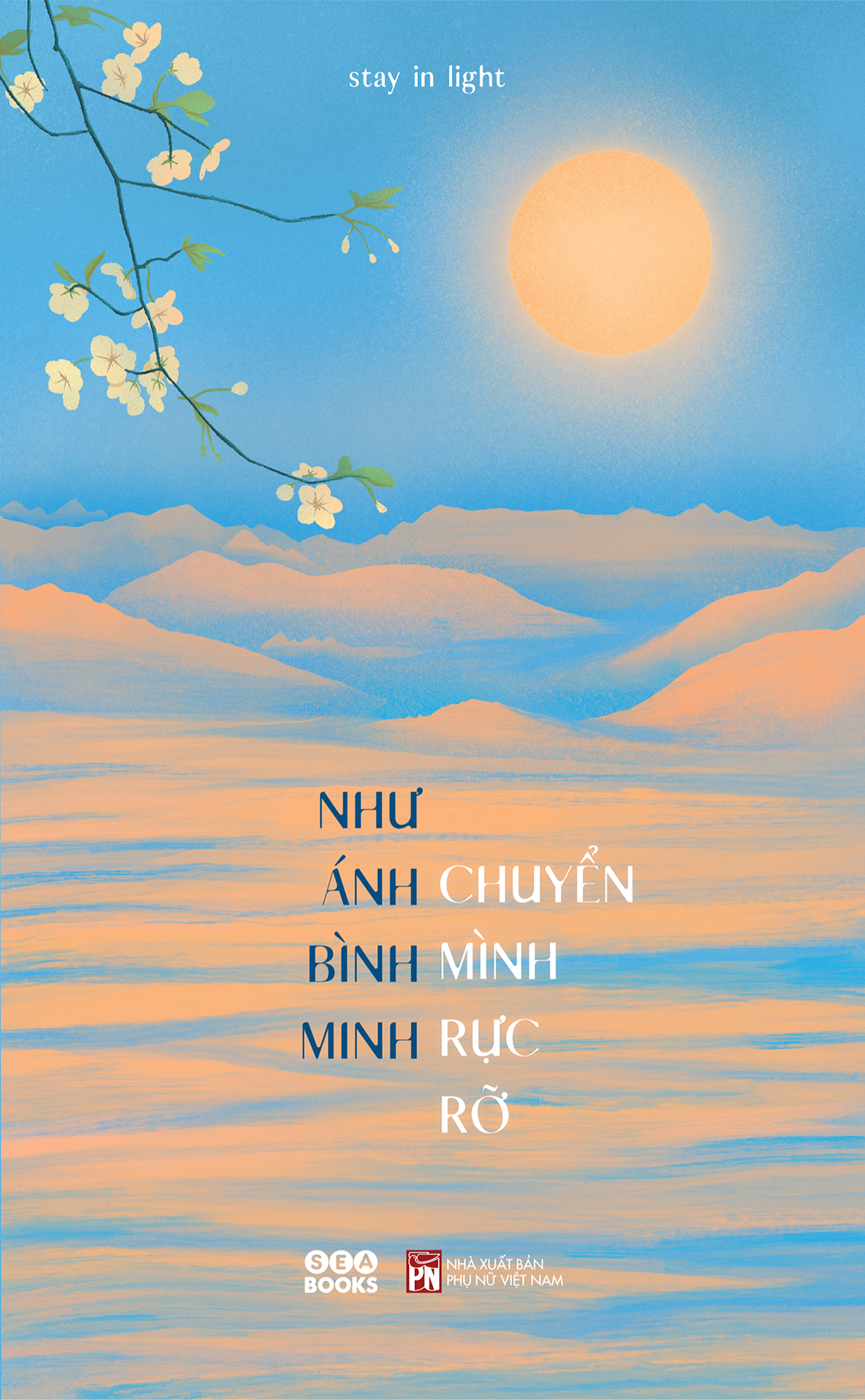 như ánh bình minh chuyển mình rực rỡ - Ảnh 2