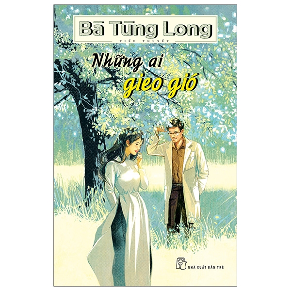 những ai gieo gió