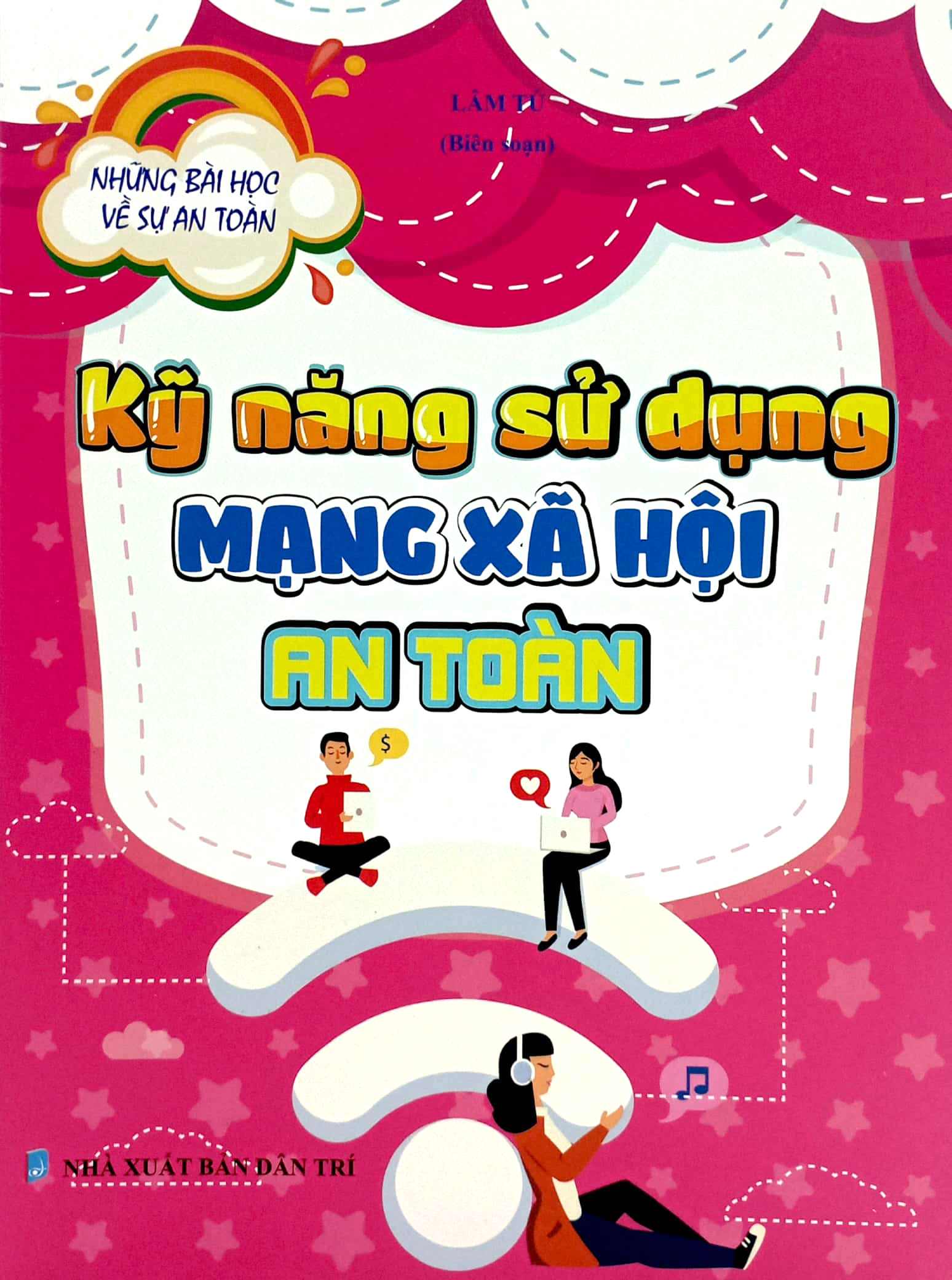 những bài học về sự an toàn- kỹ năng sử dụng mạng xã hội an toàn - Ảnh 2