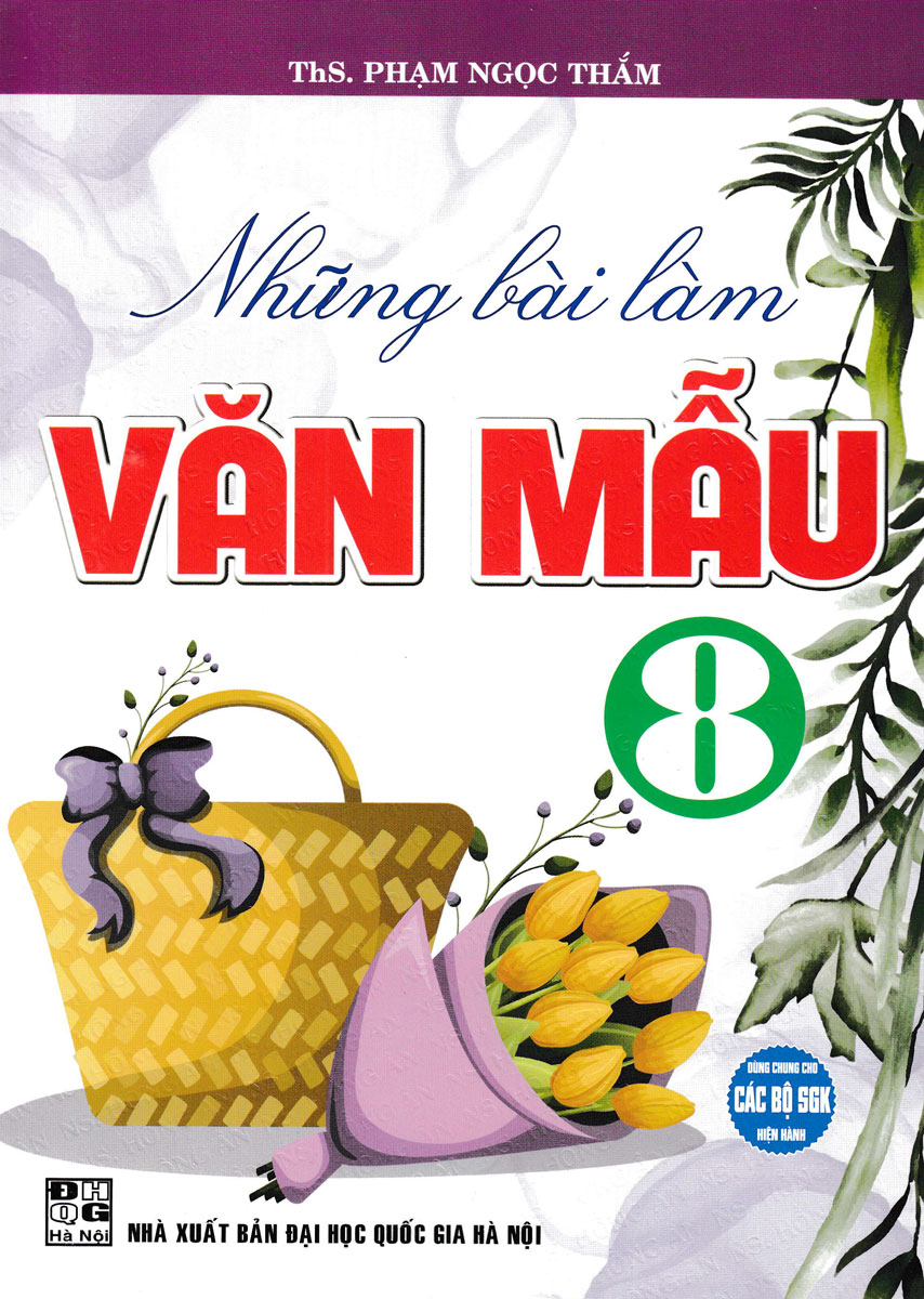 những bài làm văn mẫu 8 (dùng chung cho các bộ sgk hiện hành) - Ảnh 2