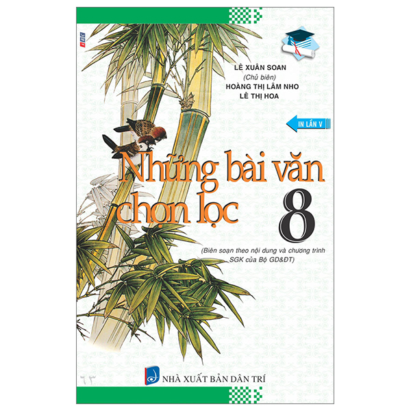 những bài văn chọn lọc 8 (biên soạn theo chương trình giáo dục phổ thông mới) (tái bản 2023)