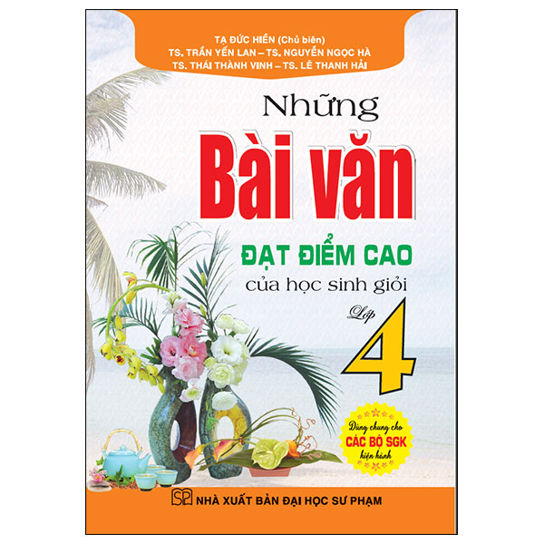 Những Bài Văn Đạt Điểm Cao Của Học Sinh Giỏi Lớp 4