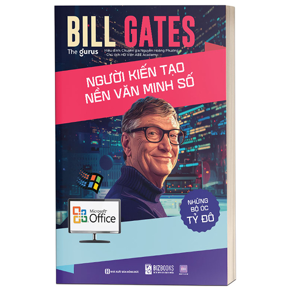 Nhung Bo Oc Ty Do - Bill Gates - Nguoi Kien Tao Nen Van Minh So