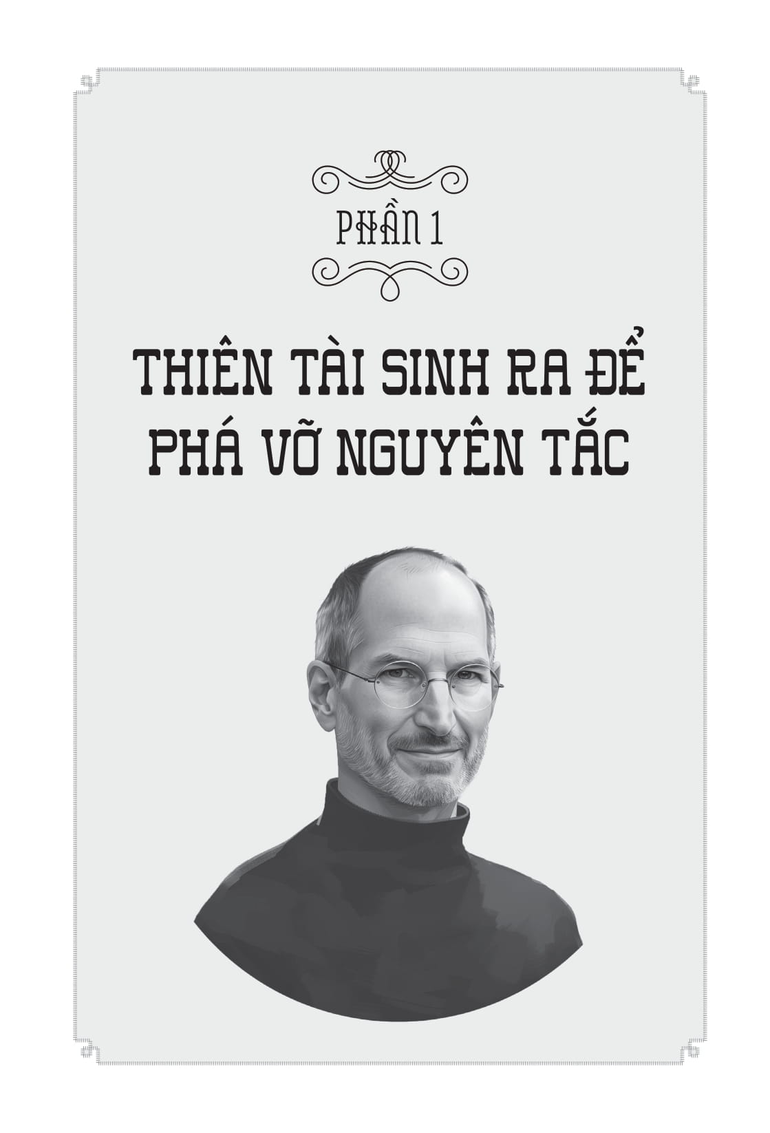 Những Bộ Óc Tỷ Đô - Steve Jobs - Thiên Tài Lập Dị Và Ván Cờ Apple Nghìn Tỷ - Ảnh 13