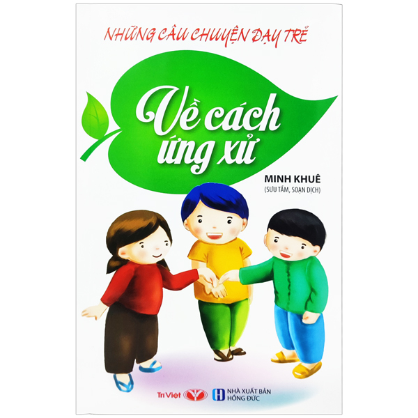 những câu chuyện dạy trẻ về cách ứng xử