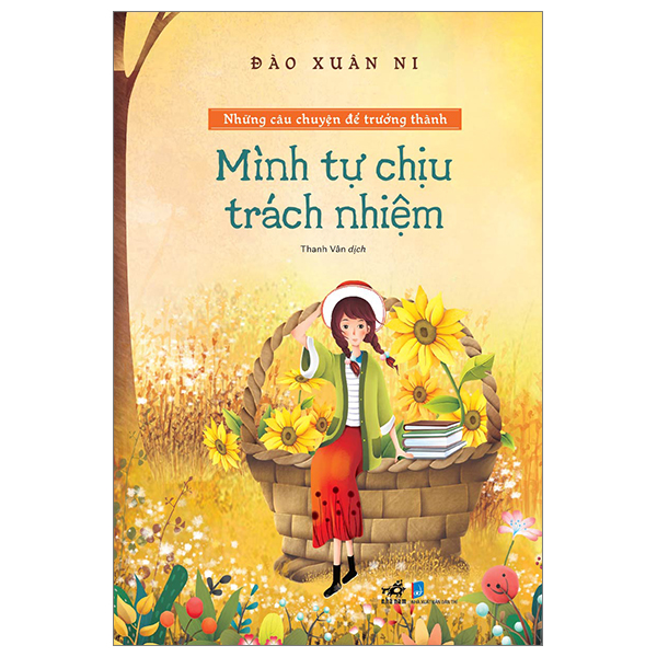 những câu chuyện để trưởng thành - mình tự chịu trách nhiệm