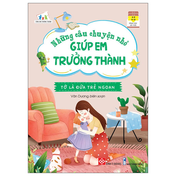 những câu chuyện nhỏ giúp em trưởng thành - tớ là đứa trẻ ngoan