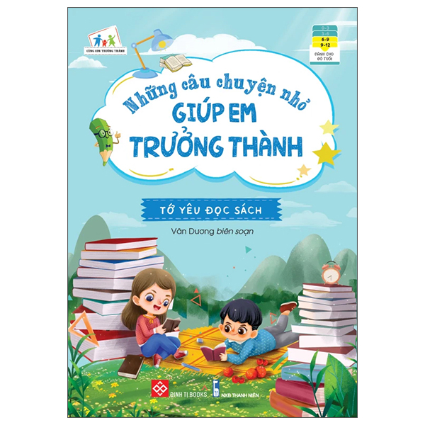 những câu chuyện nhỏ giúp em trưởng thành - tớ yêu đọc sách