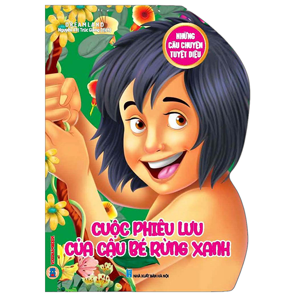 Những Câu Chuyện Tuyệt Diệu - Cuộc Phiêu Lưu Của Cậu Bé Rừng Xanh