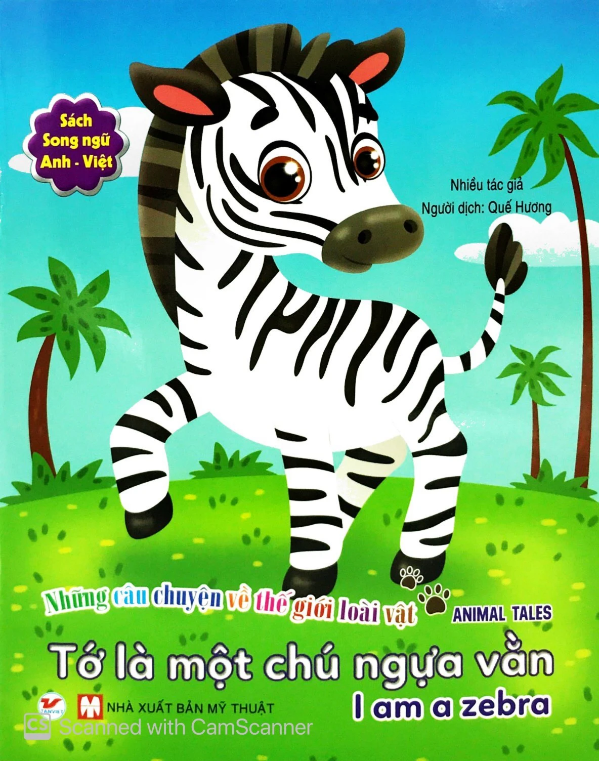 những câu chuyện về thế giới động vật - tớ là một chú ngựa vằn - i am a zebra (song ngữ anh-việt)