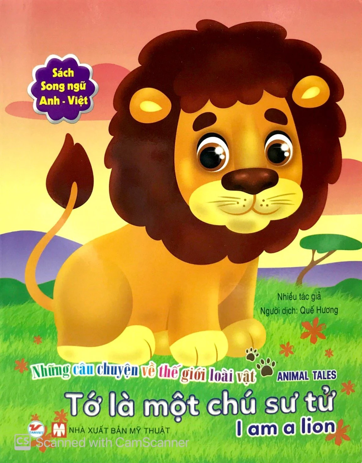 những câu chuyện về thế giới động vật - tớ là một chú sư tử - i am a lion (song ngữ anh-việt)