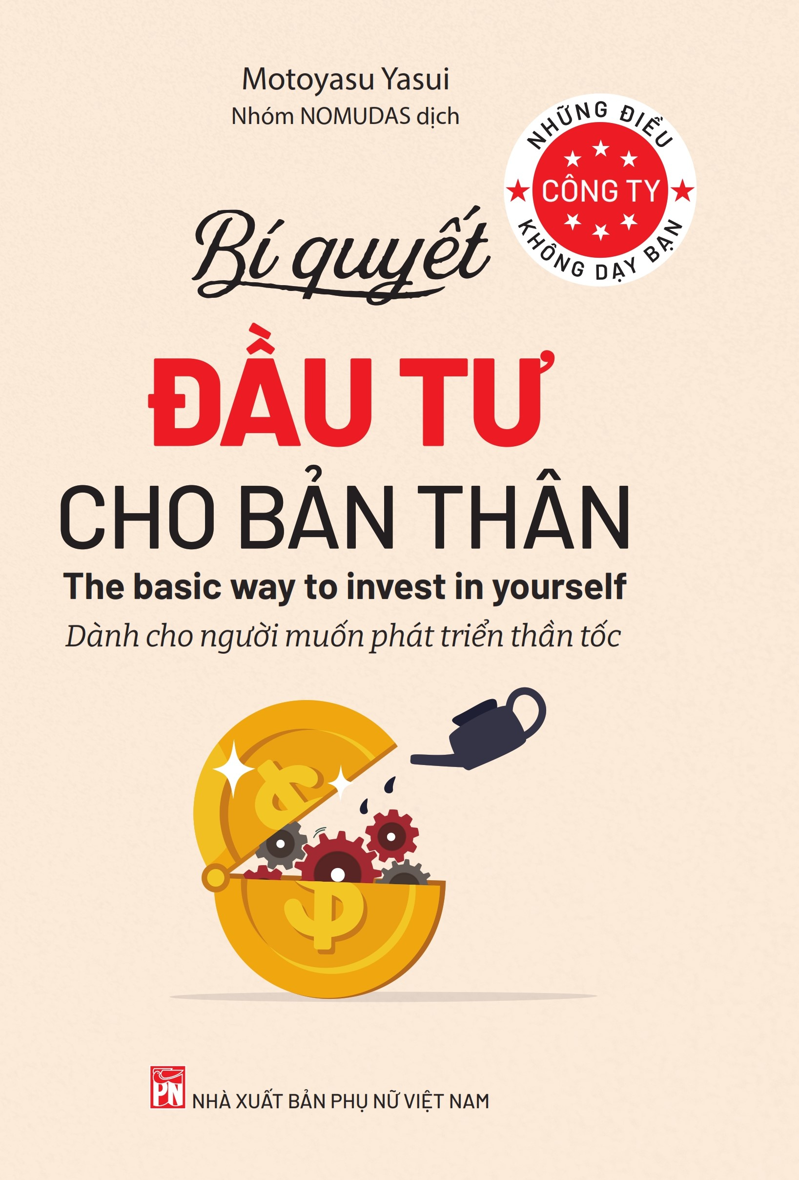những điều công ty không dạy bạn - bí quyết đầu tư cho bản thân - dành cho người muốn phát triển thần tốc - Ảnh 2