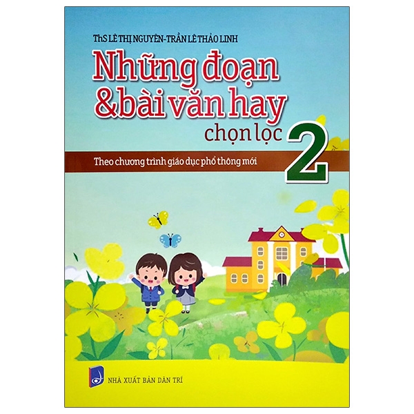 những đoạn và bài văn hay chọn lọc 2 - theo chương trình giáo dục phổ thông mới